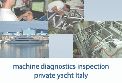 Machine Diagnostics Inspection Private Yacht